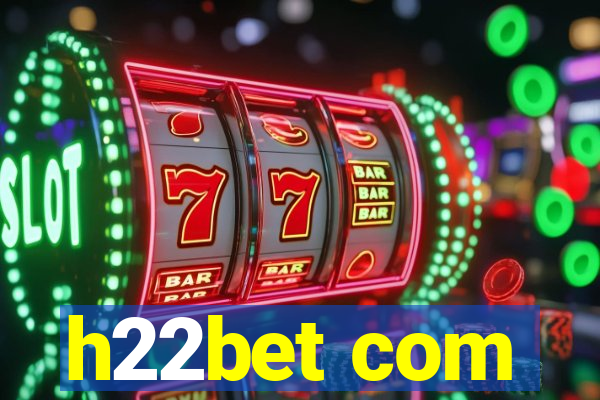 h22bet com